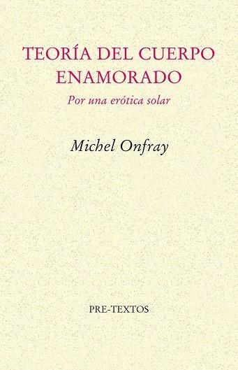 Teoría del cuerpo enamorado | 9788481915013 | Onfray, Michel