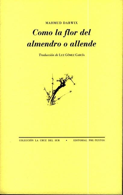 Como la flor del almendro o allende | 9788481919738 | Darwix, Mahmud