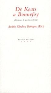  De Keats a Bonnefoy | 9788481917475 | Sánchez Robayna, Andrés (Ed.)