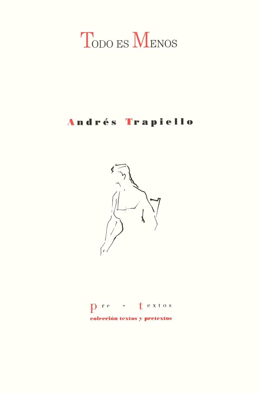 Todo es menos | 9788481911435 | Trapiello, Andrés