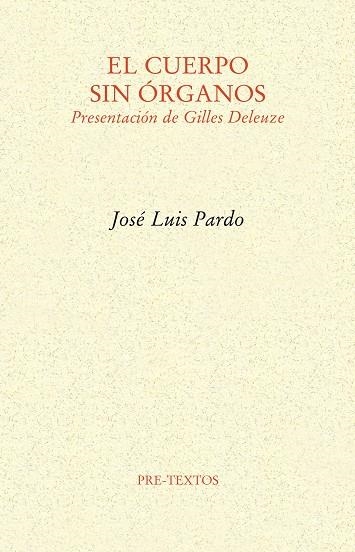 El cuerpo sin órganos | 9788415297444 | Pardo Torio, José Luis