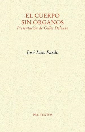 El cuerpo sin órganos | 9788415297444 | Pardo Torio, José Luis