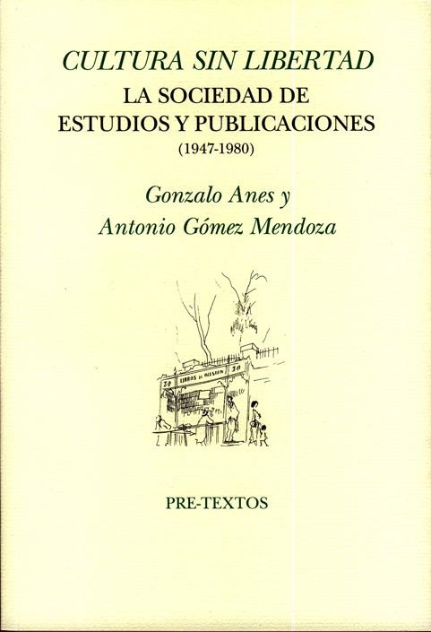 Cultura sin libertad | 9788481919905 | Anes, Gonzalo;Gómez Mendoza, Antonio