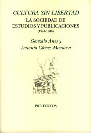 Cultura sin libertad | 9788481919905 | Anes, Gonzalo;Gómez Mendoza, Antonio