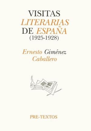  Visitas literarias de España (1925-1928) | 9788481910247 | Giménez Caballero, Ernesto