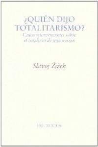 ¿QUIÉN DIJO TOTALITARISMO? | 9788481915037 | Zizek, Slavoj