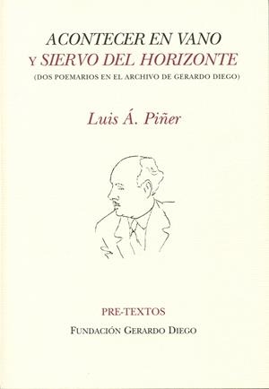 Acontecer en vano y Siervo del horizonte | 9788492913268 | Álvarez Piñer, Luis