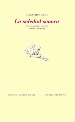 La soledad sonora | 9788492913190 | Dickinson (inglesa), Emily;Oliván, Lorenzo