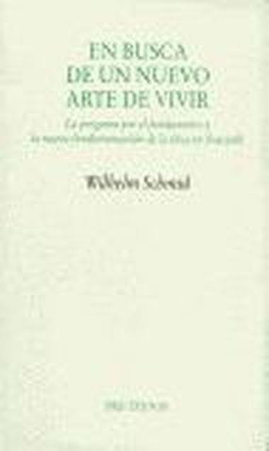  En busca de un nuevo arte de vivir. La pregunta por el fundamento y la nueva fundamentación de la ética de Foucault | 9788481914498 | Schmid, Wilheilm