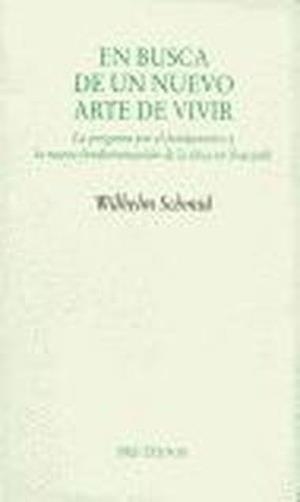  En busca de un nuevo arte de vivir. La pregunta por el fundamento y la nueva fundamentación de la ética de Foucault | 9788481914498 | Schmid, Wilheilm