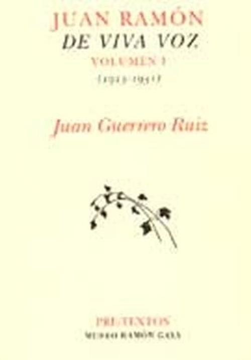  Juan Ramón de viva voz [Vol I (1913-1931)] | 9788481912272 | Guerrero Ruiz, Juan