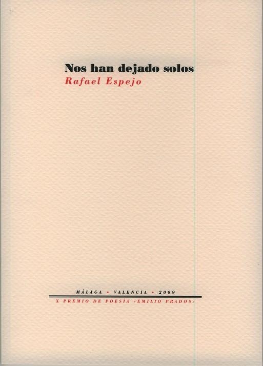 Nos han dejado solos | 9788481919400 | Espejo, Rafael