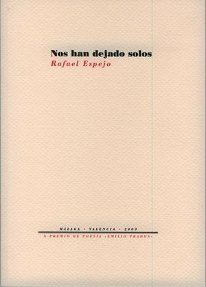 Nos han dejado solos | 9788481919400 | Espejo, Rafael
