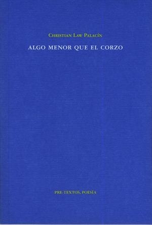 Algo menor que el corzo | 9788481919608 | Law Palacín, Christian