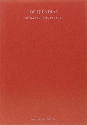  Los tres días | 9788487101946 | López Parada, Esperanza