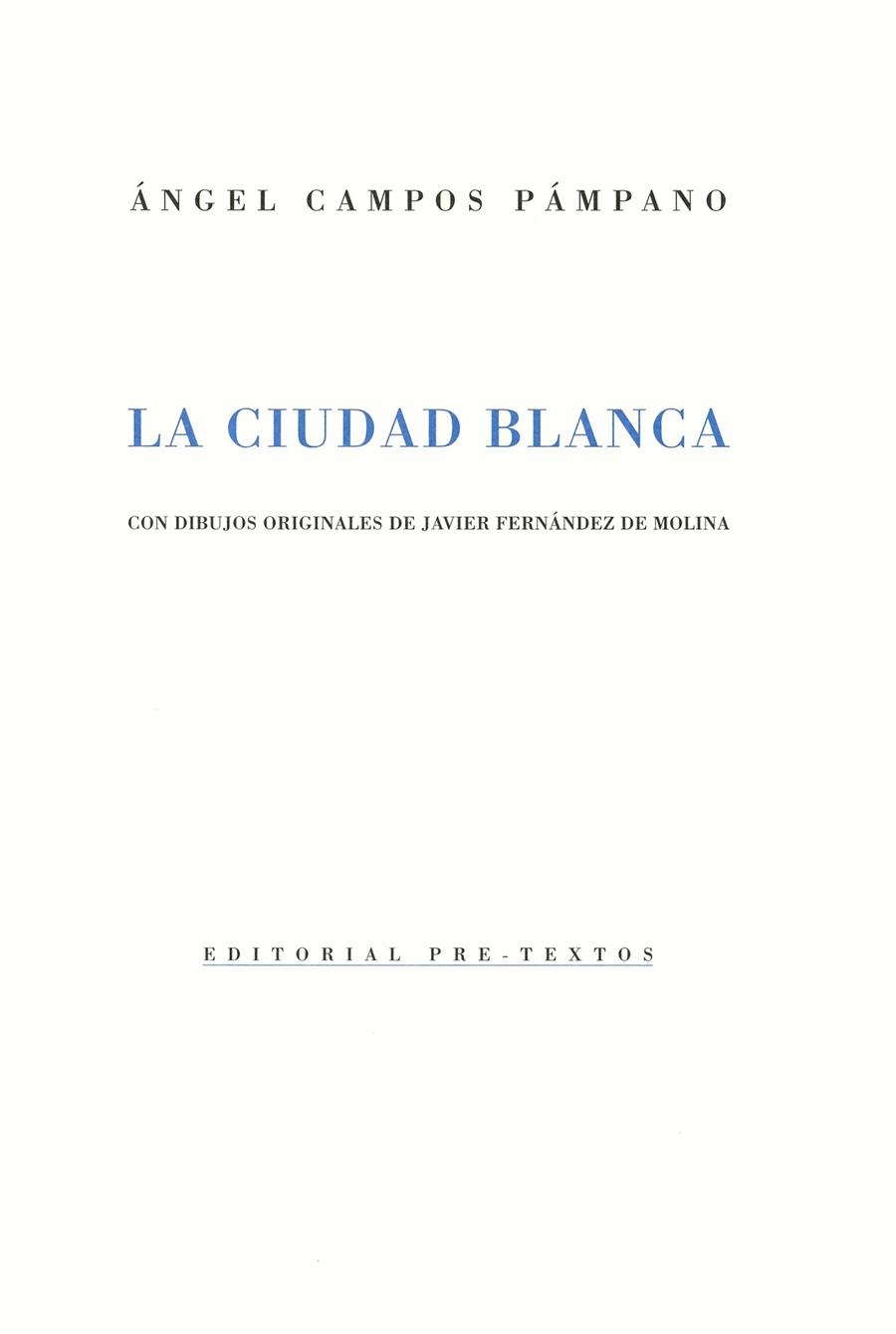 La Ciudad Blanca: 1984-1987 | 9788481911473 | Campos Pámpano, Ángel