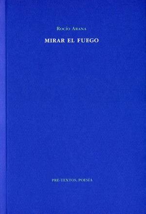 Mirar el fuego | 9788492913114 | Arana, Rocío