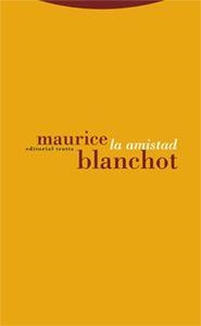 La amistad | 9788481647617 | MAURICE BLANCHOT