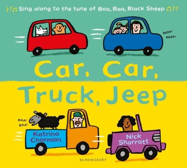 CAR, CAR, TRUCK, JEEP | 9781408864968 | KATRINA CHARMAN AND NICK SHARRATT