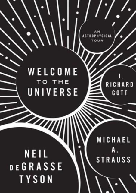WELCOME TO THE UNIVERSE | 9780691157245 | NEIL DEGRASSE TYSON