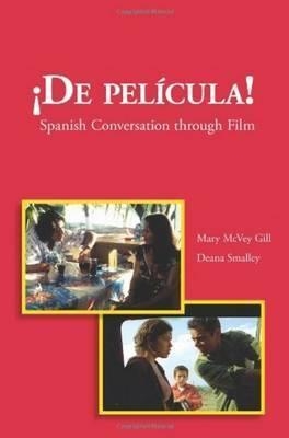 DE PELICULA! : SPANISH CONVERSATION THROUGH FILM | 9781585103126