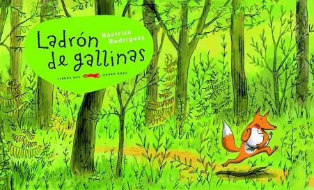 Ladrón de gallinas | 9788492412310 | Rodriguez, Béatrice