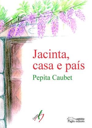 Jacinta, casa e país | 9788497793421 | Caubet, Pepita