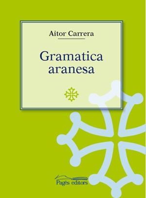 Gramatica aranesa | 9788497794848 | Carrera Baiget, Aitor