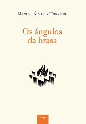 Os ángulos da brasa | 9788415250364 | Álvarez, Manuel