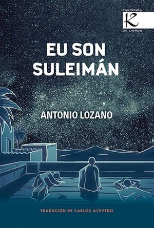 Eu son Suleimán | 9788416721061 | Lozano González, Antonio