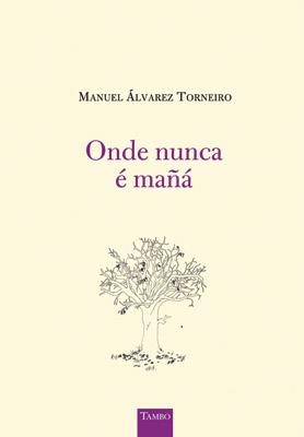 Onde nunca é mañá | 9788415250692 | Álvarez, Manuel