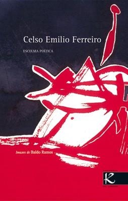 Celso Emilio Ferreiro | 9788496957305 | Ferreiro, Celso Emilio