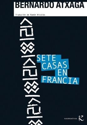 Sete casas en Francia | 9788496957619 | Atxaga, Bernardo