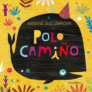 Polo camiño | 9788484642978 | Ruiz Johnson, Mariana