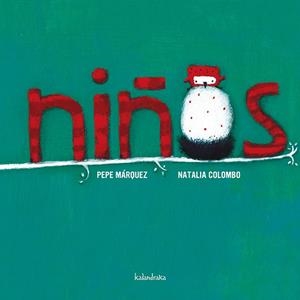 Niños | 9788484646983 | Márquez, Pepe
