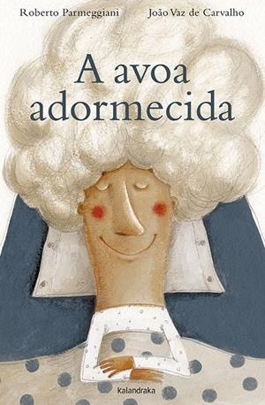 A avoa adormecida | 9788484649144 | Parmeggiani, Roberto
