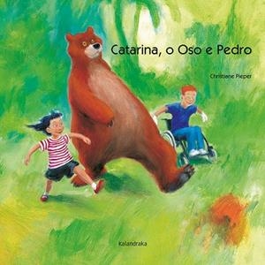 Catarina, o oso e Pedro | 9788484646334 | Pieper, Christiane