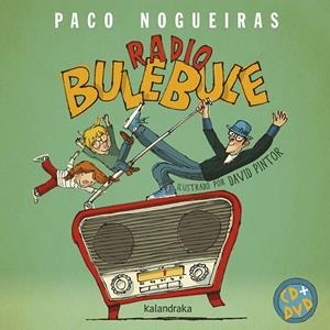 Radio Bulebule | 9788484643081 | Nogueiras Nodar, Francisco