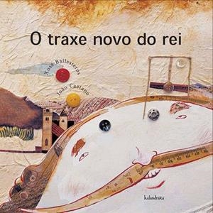 O traxe novo do rei | 9788484640240 | Ballesteros, Xosé