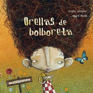 Orellas de bolboreta | 9788484646624 | Aguilar, Luisa