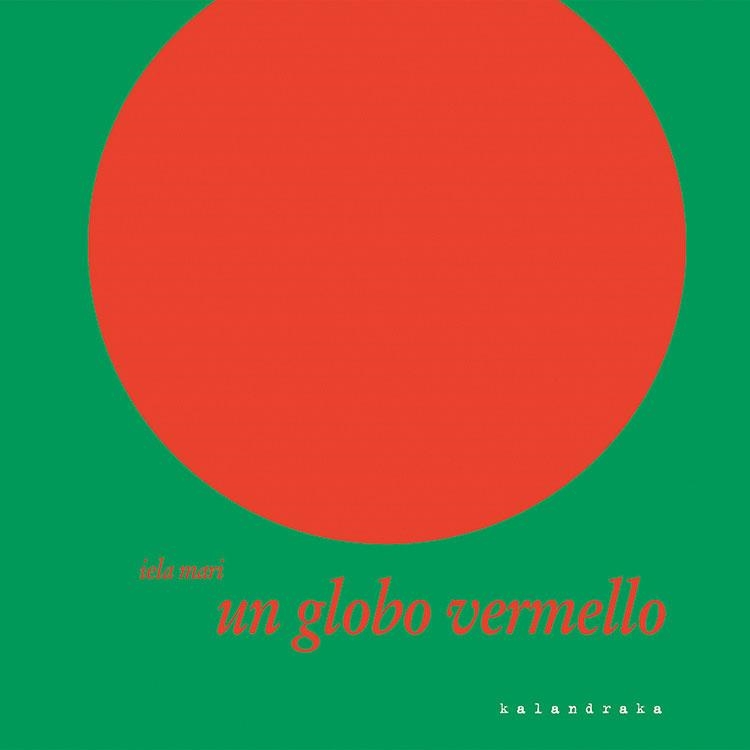 Un globo vermello | 9788484645382 | Mari, Iela