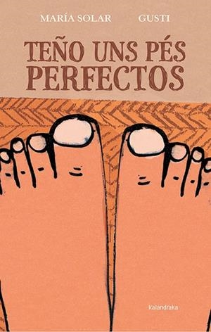 Teño uns pés perfectos | 9788484649748 | Solar, María