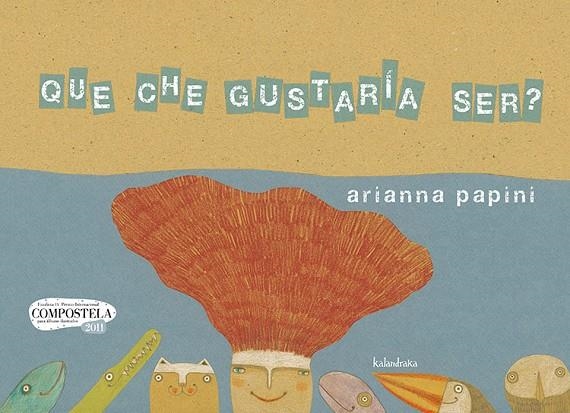 Que che gustaría ser? | 9788484647706 | Papini, Arianna
