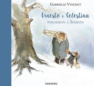 Ernesto e Celestina perderon a Simeón | 9788484643616 | Vicent, Gabrielle