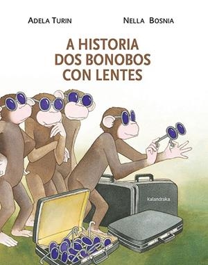 A historia dos bonobos con lentes | 9788484648321 | Turin, Adela