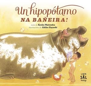 Un hipopótamo na bañeira! | 9788494113697 | Matsuoka, Kyoko