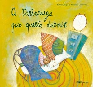 A tartaruga que queria dormir | 9788498710212 | Aliaga Sanchez, Roberto