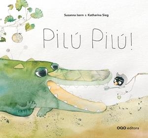 Pilo, pilu! | 9788498713138 | Isern Iñigo, Susana