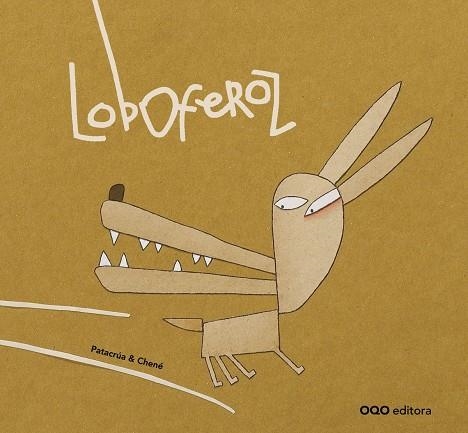 Loboferoz | 9788498715897 | Patacrúa