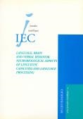 Language, Brain and Verbal Behavior. Neurobiological Aspects of Linguistic Capacities and Language Processing / editor Joan A. Argenter | 9788472834484 | International Workshop on Language, Brain, and Verbal Behavior (1996: Barcelona)